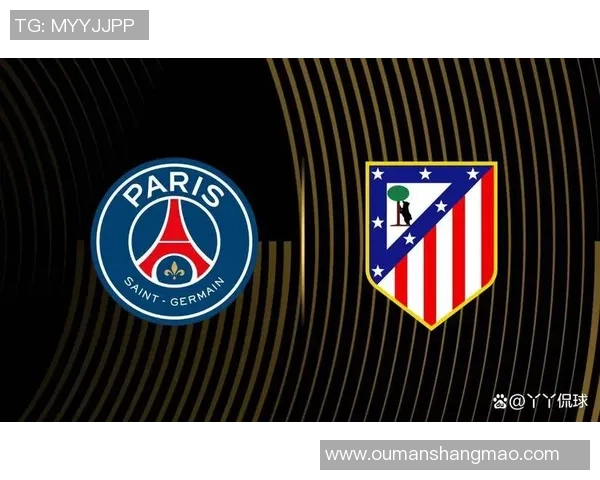 巴黎与马德里竞技精彩对决视频回顾及战术分析